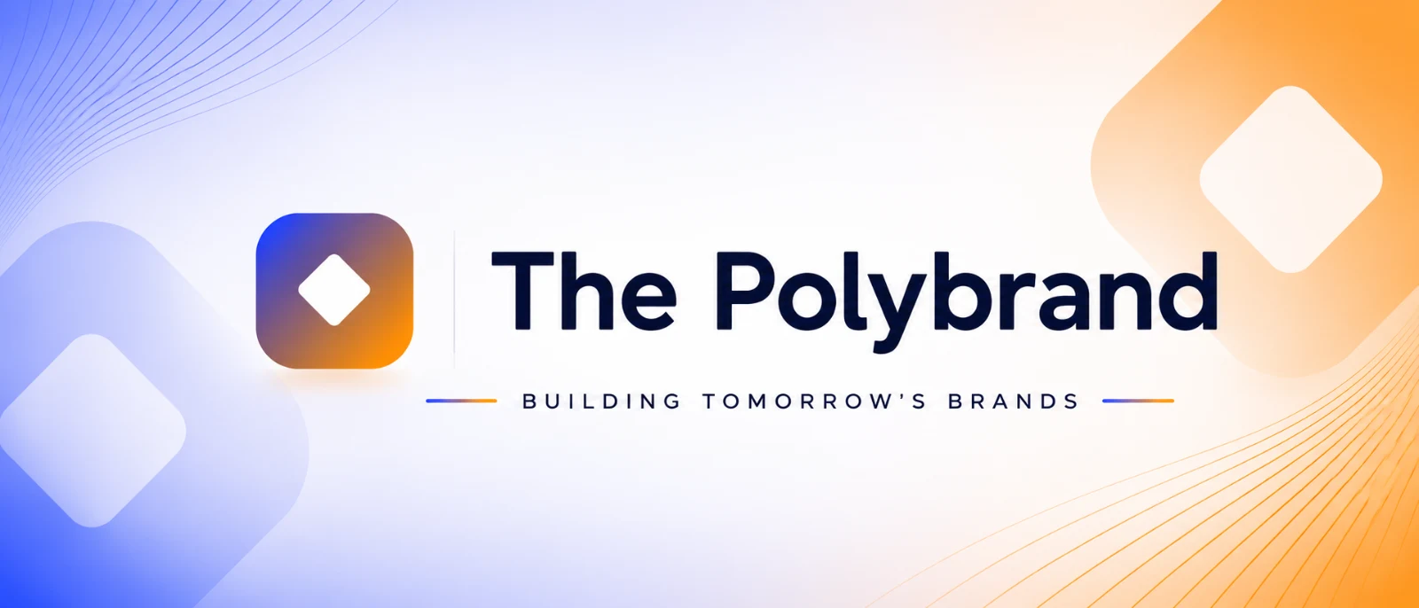The Polybrand — Building Tomorrow's Brands